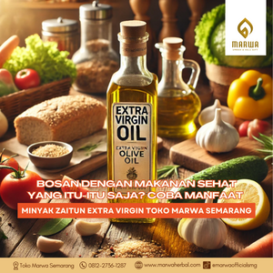 Bosan dengan Makanan Sehat yang Itu-itu Saja? Coba Manfaat Minyak Zaitun Extra Virgin!